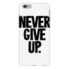 never give up iPhone 6 Plus/6s Plus Case