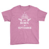 The Best Teachers Are Born In September Youth Tee