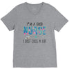 i&rsquo;m a good nurse V-Neck Tee