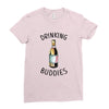 Drinking Buddies Ladies Fitted T-Shirt