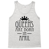 queens are born in april (2) Tank Top