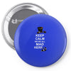 keep calm, we're all mad here Pin-back button