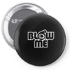 blow me Pin-back button