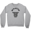 no place for Crewneck Sweatshirt