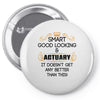 Smart Good Looking Actuary Doesnt Get Better Than Pin-back button