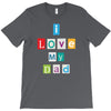 I Love my Dad T-Shirt
