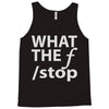 what the f stop Tank Top
