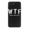 wtf where's the food iPhone 7 Plus Case
