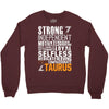 Strong Independent Motivated Taurus Crewneck Sweatshirt