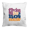 this is hot new Throw Pillow