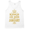 kings are born in january Tank Top