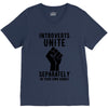 introverts unite separately in your own homes V-Neck Tee