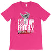 Life After Death Touch My Family And Find Out T-Shirt