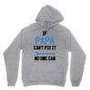 if papa can't fix it no one can Unisex Hoodie