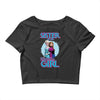 sister of the birthday girl Crop Top