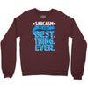 sarcasm is the best thing Crewneck Sweatshirt