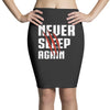 Never Sleep Again Pencil Skirts