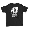 i want to believe Youth Tee