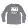 i want to believe Long Sleeve Shirts