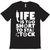 life too short to stay stocked T-Shirt