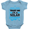 I Am An Engineer... Baby Onesie