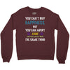 you can't buy happiness, but you can adopt a cat and that's pretty muc Crewneck Sweatshirt