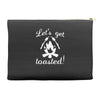 lets get toasted Accessory Pouches
