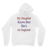 my daughter knows best shes anengineer Hoodie