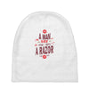 be a man and say no to a razor Baby Beanies