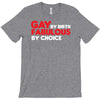 gay by birth, fabulous by choice T-Shirt