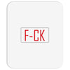F*CK YOU Mousepad