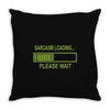 sarcasm loading funny computer tech gee Throw Pillow