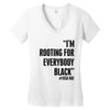 rooting for everybody t shirt Women's V-Neck T-Shirt