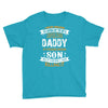Super Cool Daddy Of A Freaking Awesome Son Youth Tee