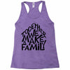 together we make a family Racerback Tank