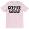 myspace stalker T-Shirt