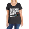 Science It's Like Magic But Real Ladies Curvy T-Shirt