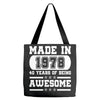 made in 1978 40 years of being awesome Tote Bags