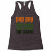 pop pop the man the myth the legend Racerback Tank