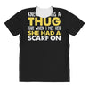 knew she was a thug All Over Women's T-shirt