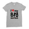 I Love My Big Brother Ladies Fitted T-Shirt