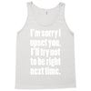 sorry for being right funny joke Tank Top