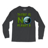 there is no planet  b earth day Long Sleeve Shirts