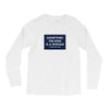 Sometimes the King is a Woman Long Sleeve Shirts