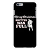 merry christmas shitter was full iPhone 6/6s Plus Case