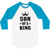Father of a Prince-Son of a King 3/4 Sleeve Shirt