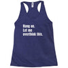hang on. let me overthink this Racerback Tank