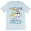 unicorns are born in june cute unicorn T-Shirt