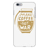 make coffee not war iPhone 6/6s Plus Case