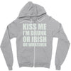 kiss me i'm drunk or irish Zipper Hoodie